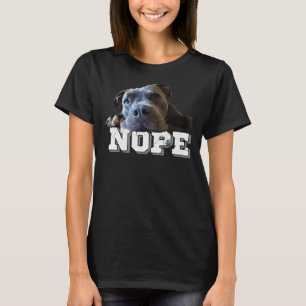 Funny Lazy Pitbull Dog Nope Dog Lover Pitbull T-Shirt