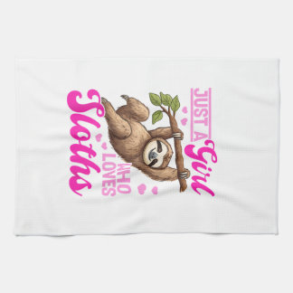 Funny Lazy Sloth Just a Girl Who Loves Sloths T-Sh Kitchen Towel