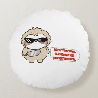 Funny Lazy Sloth Say It To My Face Round Throw Pil Pillow