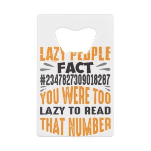 Funny Lazy Social Anxiety People Graphic Sarcastic Credit Card Bottle Opener