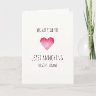 Funny least annoying person Valentines card