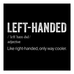 Funny Left Handed Definition Poster