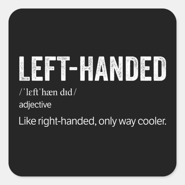 Funny Left Handed Definition Square Sticker (Front)