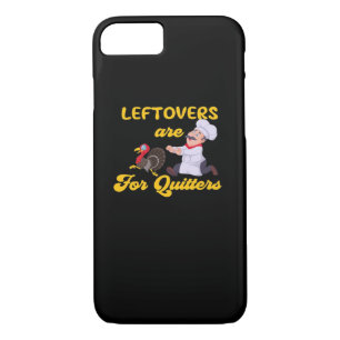 Funny Leftovers Are For Quitters Chasing Turkey Hu Case-Mate iPhone Case