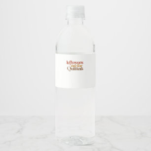 Funny Leftovers Are For Quitters Thanksgiving Water Bottle Label