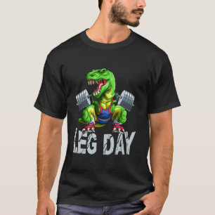 Funny Leg Day Squat T Rex Weight Lifter Barbell Gy T-Shirt
