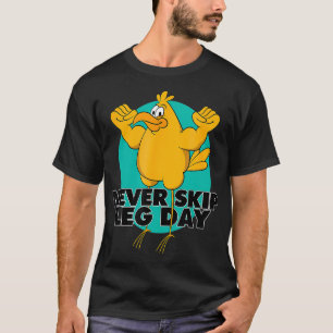 Funny Leg Workout Gift Bodybuilding for Gym Traini T-Shirt