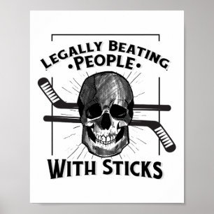 Funny Legally Beating People With Sticks Skull Rol Poster