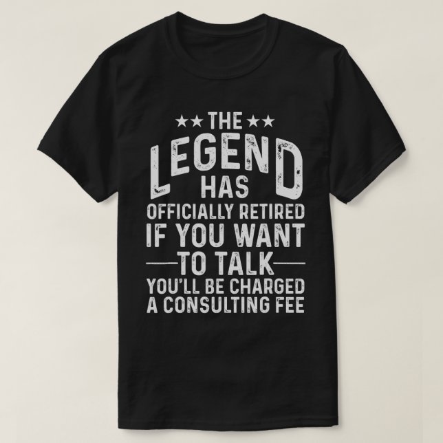 Funny Legend Has Officially Retired Gift Retiree M T-Shirt (Design Front)