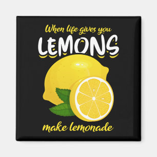 Funny Lemons Saying Make Lemonade Magnet