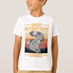 funny lemurs easily distracted by lemurs  T-Shirt