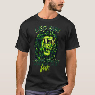 Funny Leo Zodiac Sign Leo Sun Drama Charm and a Wh T-Shirt