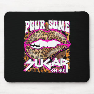 Funny Leopard Hot Pink Lips Pour Some Sugar On Me Mouse Pad
