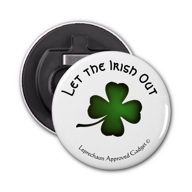 Funny Leprechaun Approved to Let the Irish Out Bottle Opener (Front)