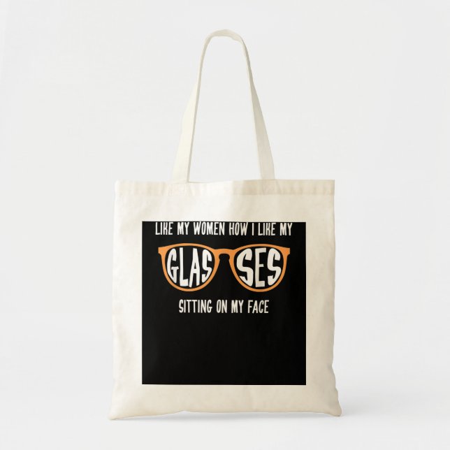 Funny Lesbian - I Like My Women How I Like My Glas Tote Bag (Front)
