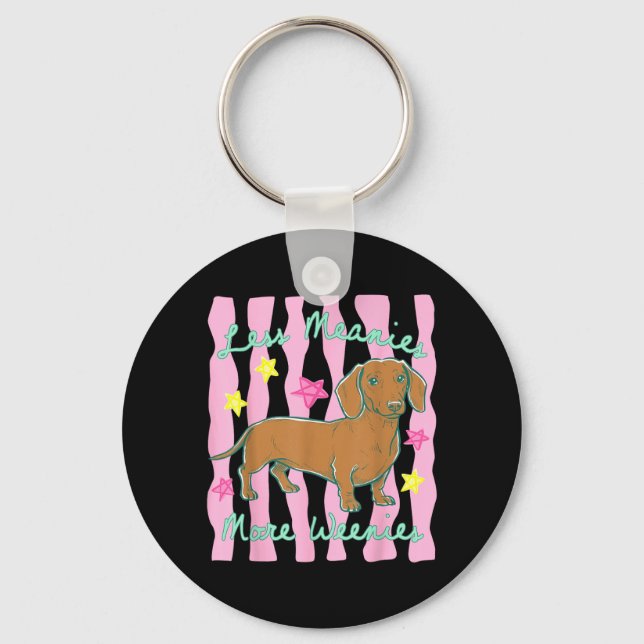 Funny Less Meanies More Weenies Tie Dye Dachshund Keychain (Front)