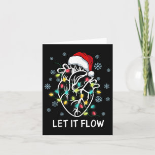Funny Let It Flow Anatomy Heart Cardiac Nurse Sant Card