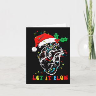 Funny Let It Flow Anatomy Heart Cardiac Nurse Sant Card