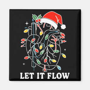 Funny Let It Flow Anatomy Heart Cardiac Nurse Sant Magnet
