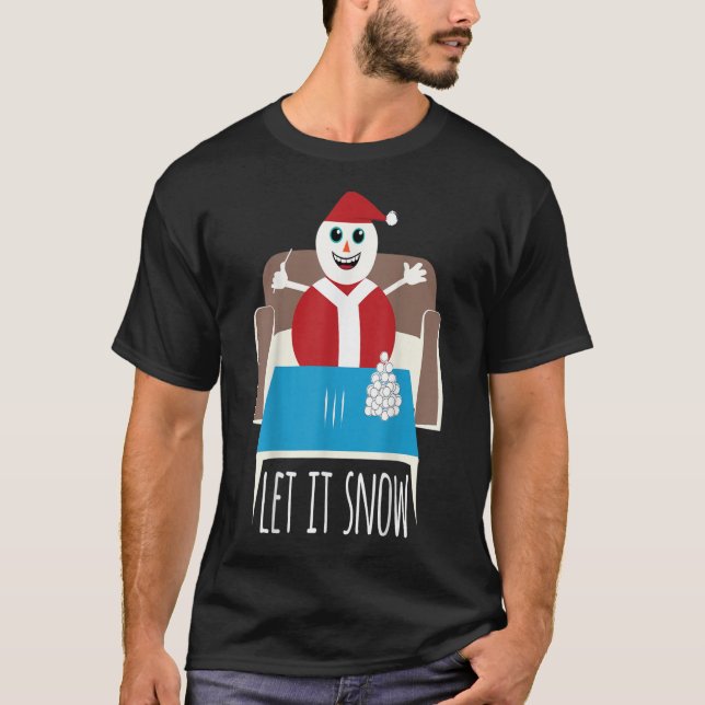 Funny Let It Snow Snowman Removed Ban Drug Referen T-Shirt (Front)
