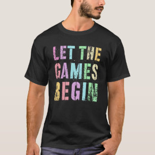 Funny LET THE GAMES BEGIN Field Day Staff Fantasy T-Shirt