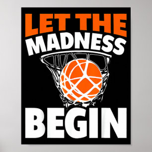 Funny Let the Madness Begin Basketball Bracket Poster