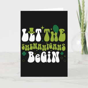 Funny Let The Shenanigans Begin Boys Girls St Patr Card
