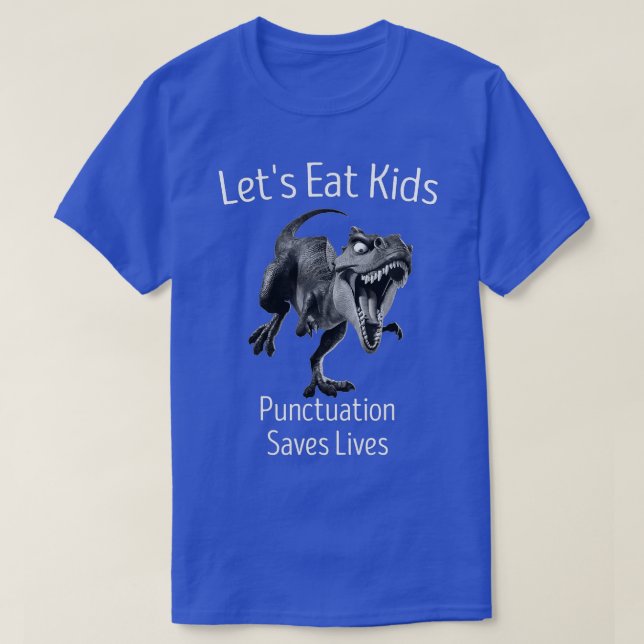 Funny Let's Eat Kids Punctuation Saves Lives Gramm T-Shirt (Design Front)
