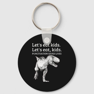 Funny Lets Eat Kids Punctuation Saves Lives Gramma Keychain