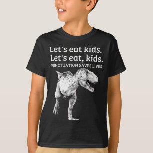 Funny Lets Eat Kids Punctuation Saves Lives Gramma T-Shirt