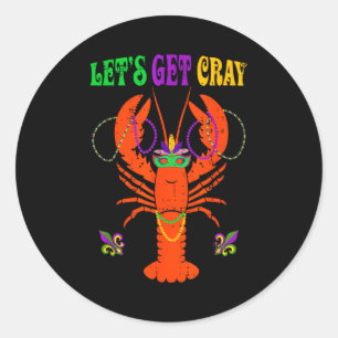 Funny Lets Get Cray Crawfish - New Orleans Funny M Classic Round Sticker