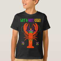 Funny Lets Get Cray Crawfish - New Orleans Funny M