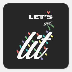 Funny Let's Get Lit Holiday Family Love Square Sticker