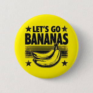 Funny Let's Go Bananas Distressed Grunge Meme 2 Inch Round Button