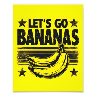 Funny Let's Go Bananas Distressed Grunge Meme Photo Print