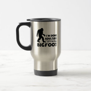 Funny Let's Go Find Bigfoot Gift Travel Mug
