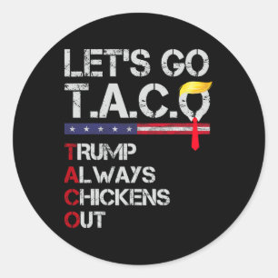 Funny Let's Go Taco 19 Classic Round Sticker
