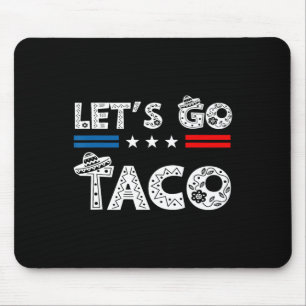 Funny Let's Go Taco 20 Mouse Pad