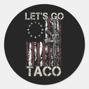 Funny Let's Go Taco 21  Classic Round Sticker
