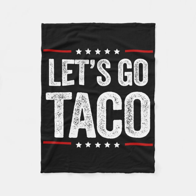Funny Let's Go Taco 22  Fleece Blanket (Front)