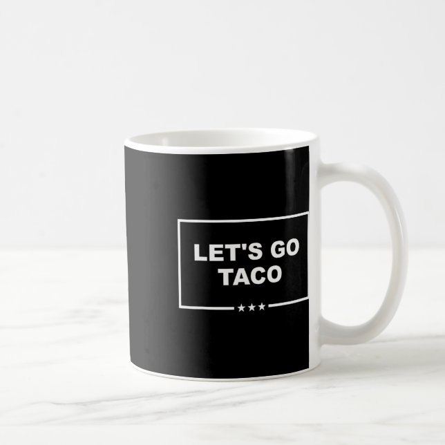 Funny Let's Go Taco 29  Coffee Mug (Right)