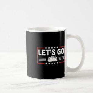 Funny Let's Go Taco 41 Coffee Mug