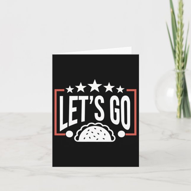 Funny Let's Go Taco 46  Card (Front)