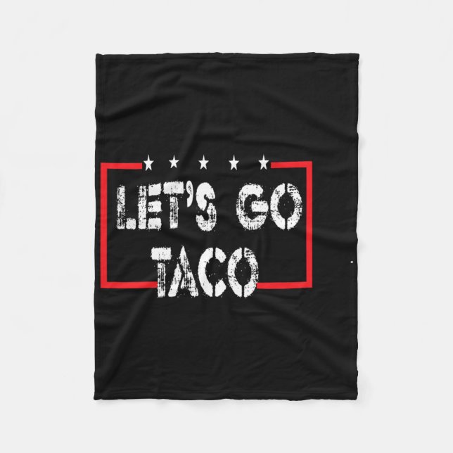 Funny Let's Go Taco 53  Fleece Blanket (Front)