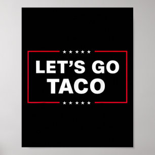Funny Let's Go Taco 57 Poster