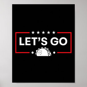 Funny Let's Go Taco 8 Poster
