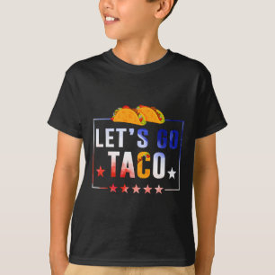 Funny Let's Go Taco Always Chickens Out T-Shirt