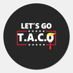 Funny Let's Go Taco  Classic Round Sticker