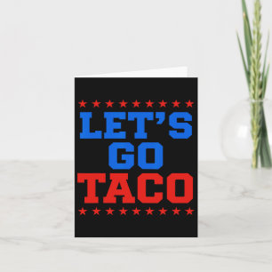 Funny Let's Go Taco Design Card