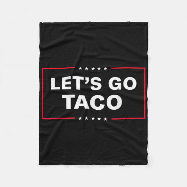 Funny Let's Go Taco &#   Fleece Blanket (Front)